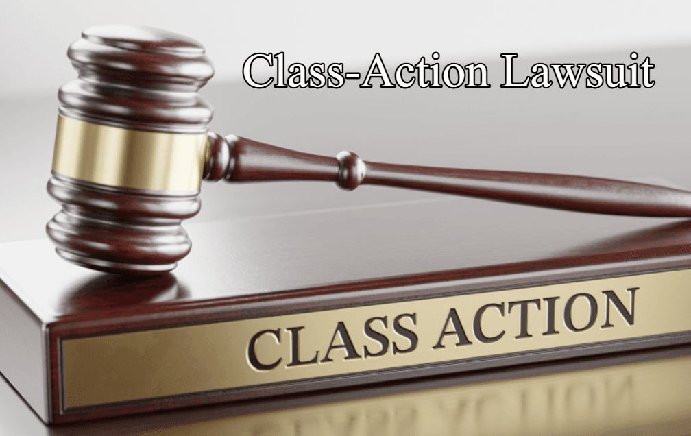 Class-Action Lawsuit: Complete Overview