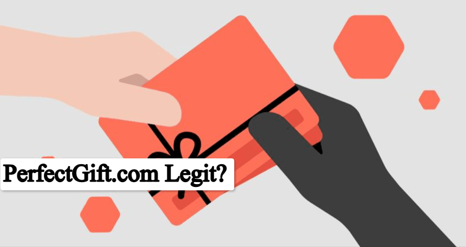 Is PerfectGift.com Legit? Complete Guide
