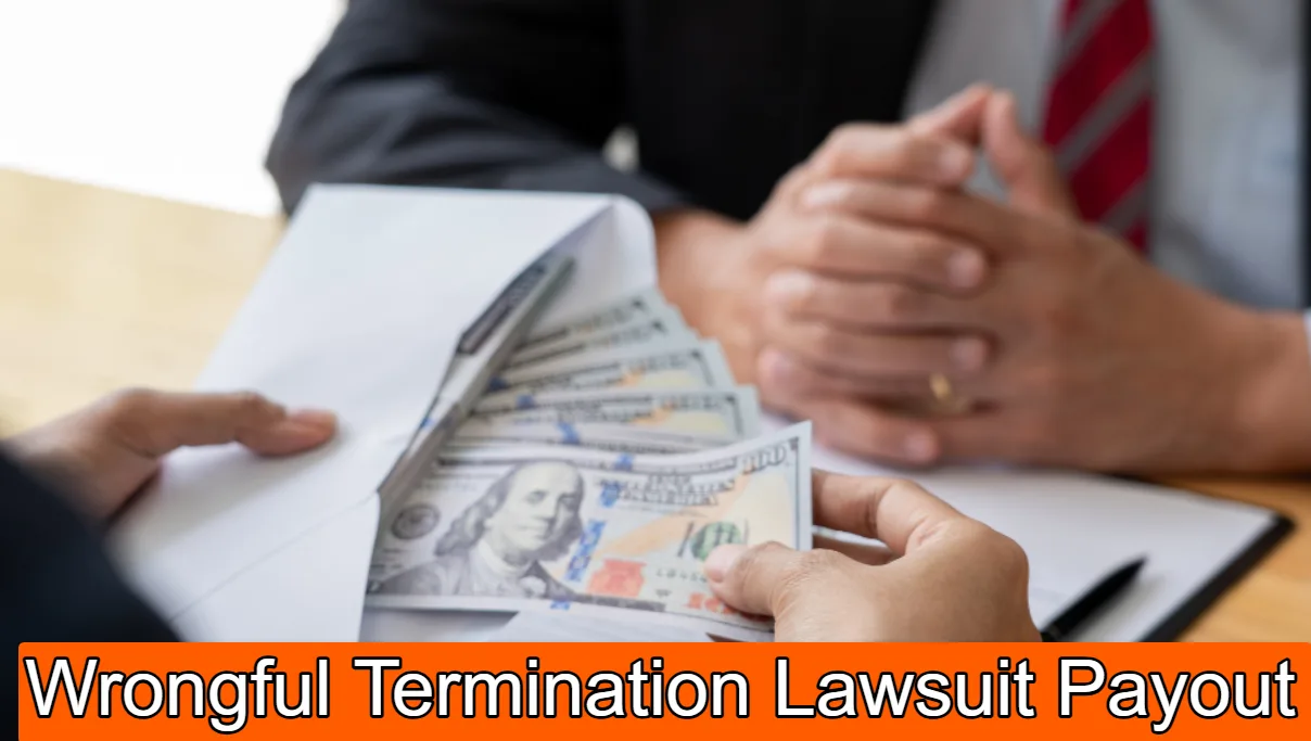 Wrongful Termination Lawsuit Payout: Complete Guide